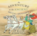 Image for An Adventure in the Ancient Shang Dynasty