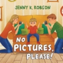 Image for No Pictures, Please!