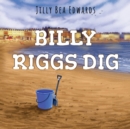 Image for Billy Riggs Dig