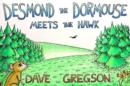 Image for Desmond The Dormouse Meets The Hawk