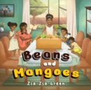 Image for Beans and Mangoes