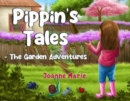 Image for Pippin&#39;s Tales - The Garden Adventures
