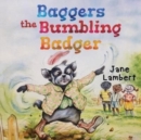 Image for Baggers the Bumbling Badger