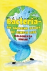 Image for Bacteria  : an amazing story of simple life