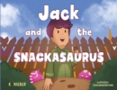Image for Jack and the Snackasaurus