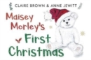 Image for Maisey Morley&#39;s First Christmas