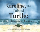 Image for Caroline, The Painted Turtle