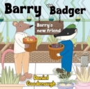Image for Barry the Badger - Barry&#39;s new friend