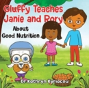 Image for Gluffy Teaches Janie and Rory about good nutrition