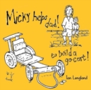 Image for Micky helps dad build a go cart