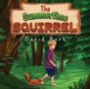 Image for The Summertime Squirrel