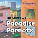 Image for The Last Two Paradise Parrots