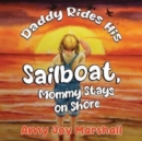 Image for Daddy Rides His Sailboat, Mommy Stays on Shore
