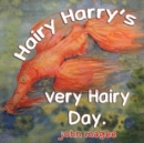Image for Hairy Harry&#39;s very Hairy Day