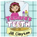 Image for Tamara&#39;s Teeth