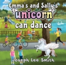Image for Emma&#39;s and Sally&#39;s Unicorn Can Dance
