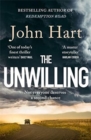 The unwilling - Hart, John