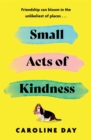Image for Small acts of kindness