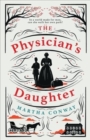 Image for The Physician&#39;s Daughter : An engrossing historical fiction novel about the role of women in society
