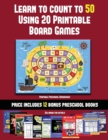 Image for Printable Preschool Workbooks (Learn to Count to 50 Using 20 Printable Board Games) : A full-color workbook with 20 printable board games for preschool/kindergarten children.