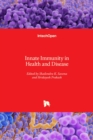 Image for Innate Immunity in Health and Disease