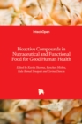 Image for Bioactive Compounds in Nutraceutical and Functional Food for Good Human Health