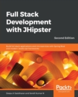 Image for Full stack development with JHipster  : build full stack applications and microservices with spring boot and modern JavaScript frameworks