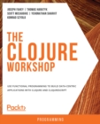 Image for Clojure Workshop: A New, Interactive Approach to Learning Clojure