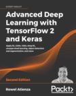 Image for Advanced Deep Learning With TensorFlow 2 and Keras: Apply DL Techniques, GANs, VAEs, Deep RL, SSL, Object Detection, Semantic Segmentation, and More