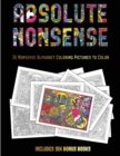 Image for 36 Absolute Nonsense Coloring Pictures to Color : This book has 36 coloring sheets that can be used to color in, frame, and/or meditate over: This book can be photocopied, printed and downloaded as a 