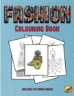 Image for Colouring Book (Fashion) : This book has 36 coloring sheets that can be used to color in, frame, and/or meditate over: This book can be photocopied, printed and downloaded as a PDF