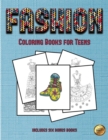 Image for Coloring Books for Teens (Fashion) : This book has 36 coloring sheets that can be used to color in, frame, and/or meditate over: This book can be photocopied, printed and downloaded as a PDF