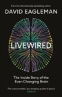 Image for Livewired  : the inside story of the ever-changing brain