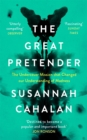 Image for The great pretender: the undercover mission that changed our understanding of madness