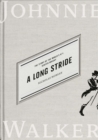Image for A Long Stride: The Story of the World&#39;s No. 1 Scotch Whisky