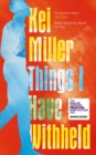Things I have withheld - Miller, Kei