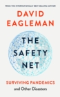 Image for The Safety Net: Surviving Pandemics and Other Disasters