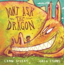 Image for Don't ask the dragon