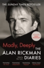 Image for Madly, Deeply: The Alan Rickman Diaries