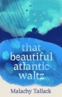 Image for That Beautiful Atlantic Waltz