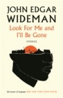 Image for Look For Me and I&#39;ll Be Gone