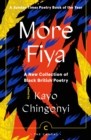 Image for More fiya  : a new collection of Black British poetry