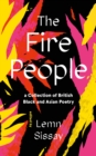 Image for The fire people  : a collection of contemporary Black British poets