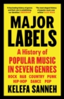 Image for Major Labels: A History of Popular Music in Seven Genres