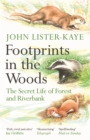 Image for Footprints in the Woods : The Secret Life of Forest and Riverbank