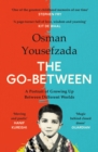 Image for The go-between  : a portrait of growing up between different worlds