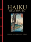 Image for Haiku illustrated  : classic Japanese short poems
