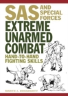 Image for Extreme unarmed combat  : hand-to-hand fighting skills