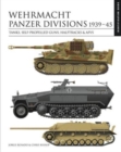 Image for Wehrmacht Panzer divisions 1939-45  : tanks, self-propelled guns, halftracks &amp; AFVs