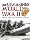 Image for The US Marines in World War II  : from the defence of Wake Island to Okinawa